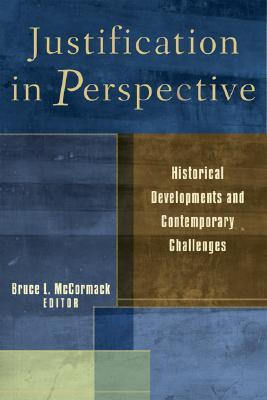 Justification in Perspective: Historical Developments and Contemporary Challenges (Paperback)