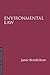 Environmental Law by Jamie Benidickson