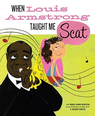 When Louis Armstrong Taught Me Scat (Hardcover)