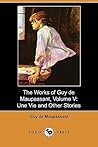 The Works of Guy de Maupassant, Volume V by Guy de Maupassant