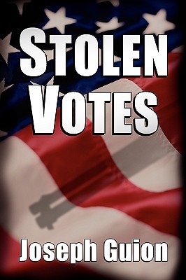 STOLEN VOTES (Hardcover)