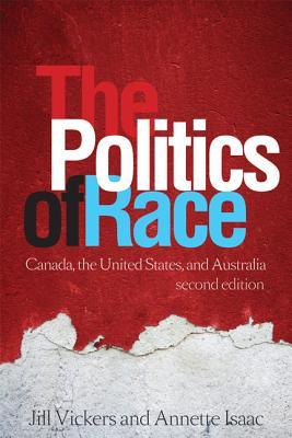 The Politics of Race: Canada, the United States, and Australia (Paperback)