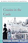 Cousins in the Castle by Barbara Brooks Wallace