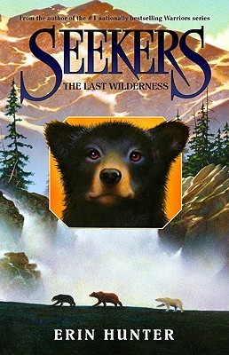 The Last Wilderness (Seekers, #4)