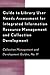 Guide to Library User Needs Assessment for Integrated Information Resource: Management and Collection Development (Collection Management and Development Guides)
