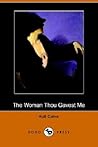 The Woman Thou Ga...