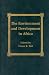 The Environment and Development in Sub-Saharan Africa by Moses K. Tesi