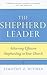 The Shepherd Leader: Achiev...