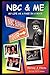 NBC & Me