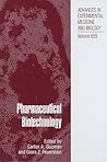 Pharmaceutical Biotechnology (Advances in Experimental Medicine and Biology, 655)