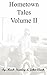 Hometown Tales, Volume II by Mack Stanley