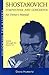 Shostakovich Symphonies and Concertos: An Owner's Manual (Unlocking the Masters)