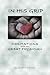In His Grip, Meditations with the Great Physician