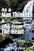 As a Man Thinketh & Out From The Heart