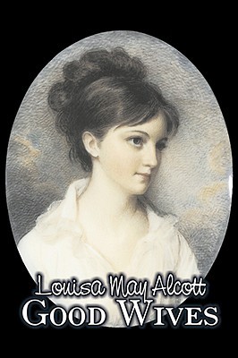 Good Wives: Or, Little Women