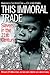 This Immoral Trade: Slavery...