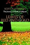 Leaves of Red and Gold: The Journey of Matthew Schipani