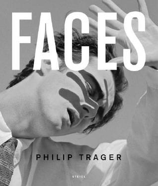 Philip Trager Faces By Philip Trager