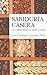 Sabiduria casera (Spanish Edition)