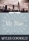 Mr. Blue by Myles Connolly