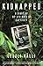 Kidnapped: A Diary of My 373 days in Captivity