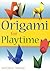 Origami for Playtime