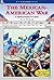 The Mexican-American War by Kim A. O'Connell