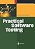 Practical Software Testing: A Process-Oriented Approach (Springer Professional Computing)