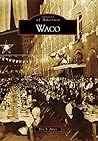 Waco (Images of America: Texas)