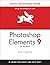 Photoshop Elements 9 for Windows: Visual QuickStart Guide (Visual QuickStart Guides)