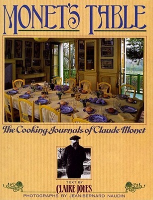 Monet's Table: The Cooking Journals of Claude Monet (Hardcover)