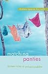 Matching Panties: Thirteen Tales of Unmentionables Matching Panties: Thirteen Tales of Unmentionables