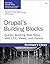 Drupal's Building Blocks: Q...