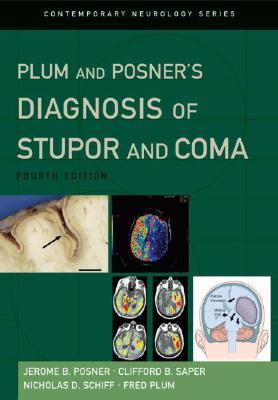 Plum and Posner's Diagnosis of Stupor and Coma (Contemporary Neurology Series)
