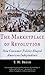 The Marketplace of Revoluti...