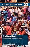 The World Bank: From Reconstruction to Development to Equity The World Bank: From Reconstruction to Development to Equity