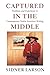 Captured in the Middle: Tradition and Experience in Contemporary Native American Writing (McLellan Books)