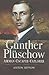Gunther Plüschow: Airmen, Escaper And Explorer (Roman Conquests)