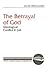 The Betrayal of God: Ideolo...