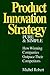 Product Innovation Strategy, Pure and Simple: How Winning Companies Outpace Their Competitors