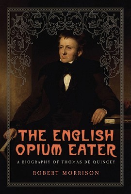 The English Opium Eater (Hardcover)