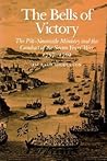 The Bells of Victory: The Pitt-Newcastle Ministry and the Conduct of the Seven Years' War 1757-1762