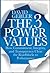 The 3 Power Values: How Commitment, Integrity, and Transparency Clear the Roadblocks to Performance