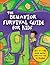 The Behavior Survival Guide for Kids: How to Make Good Choices and Stay Out of Trouble