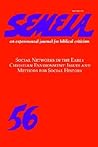 Semeia 56: Social Networks in the Early Christian Environment: Issues and Methods for Social History