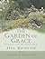 The Garden of Grace by Jill Briscoe The Garden of Grace by Jill Briscoe