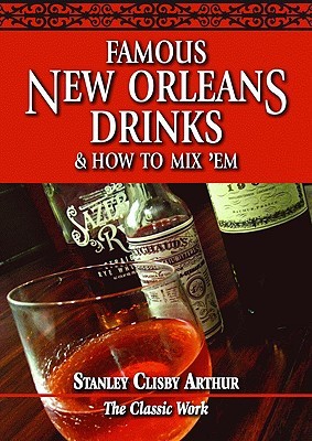 Famous New Orleans Drinks & How to Mix 'Em (Paperback)