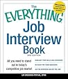 The Everything Job Interview Book: All you need to stand out in today's competitive job market