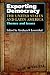 Exporting Democracy: The United States and Latin America
