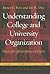 Understanding College and University Organization by James L. Bess